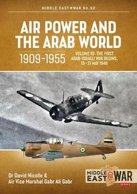 Cover image for Air Power and the Arab World 1909-1955, Volume 10