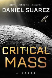 Cover image for Critical Mass: A Novel