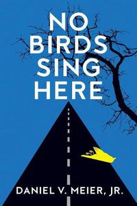 Cover image for No Birds Sing Here