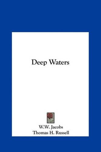 Deep Waters