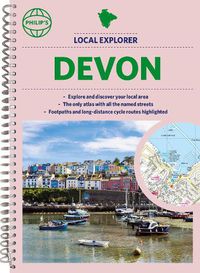 Cover image for Philip's Local Explorer Street Atlas Devon