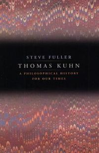 Cover image for Thomas Kuhn: A Philosophical History for Our Times