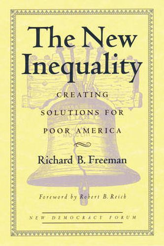 The New Inequality: Creating Solutions for Poor America