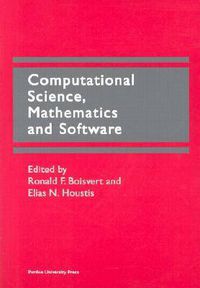 Cover image for Computational Science, Mathematics and Software: Proceedings of the International Symposium on Computational Science in Celebration of the 65th Birthday of John R. Rice