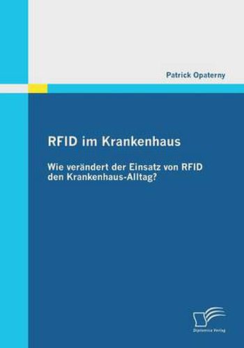 Cover image for RFID im Krankenhaus: Wie verandert der Einsatz von RFID den Krankenhaus-Alltag?