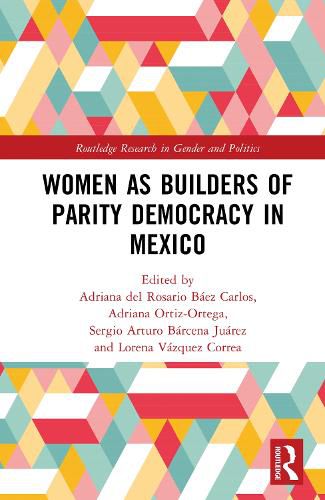 Cover image for Women as Builders of Parity Democracy in Mexico