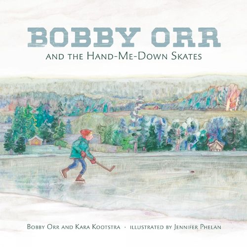 Cover image for Bobby Orr And The Hand-me-down Skates