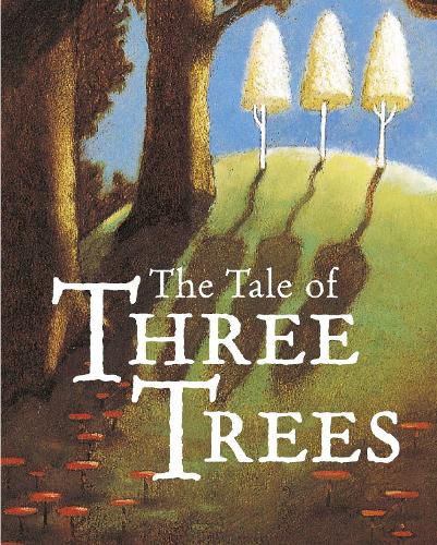 The Tale of Three Trees