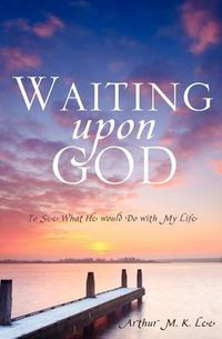 Cover image for Waiting upon God