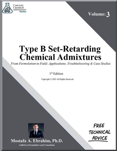 Cover image for Type B Set-Retarding Admixtures From Formulation to Field
