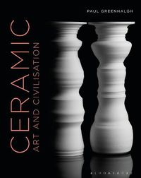 Cover image for Ceramic, Art and Civilisation