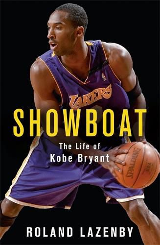 Showboat: The Life of Kobe Bryant