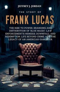 Cover image for The Story Of Frank Lucas