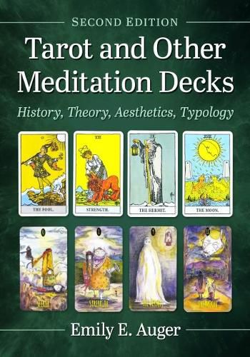 Cover image for Tarot and Other Meditation Decks: History, Theory, Aesthetics, Typology
