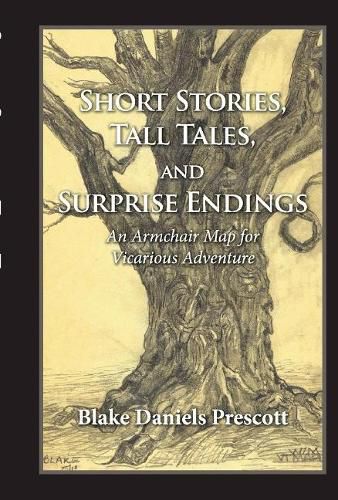 Cover image for Short Stories, Tall Tales, and Surprise Endings: An Armchair Map for Vicarious Adventure