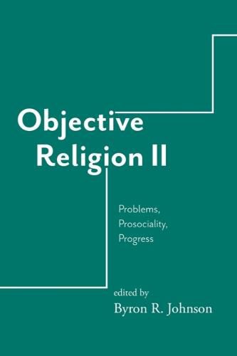 Cover image for Objective Religion: Problems, Prosociality, Progress