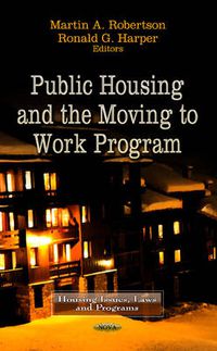 Cover image for Public Housing & the Moving to Work Program