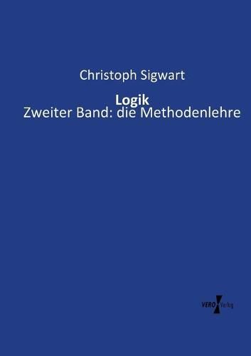 Cover image for Logik: Zweiter Band: die Methodenlehre