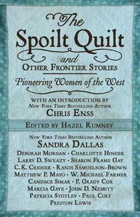 Cover image for The Spoilt Quilt and Other Frontier Stories: Pioneering Women of the West