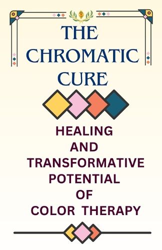 The Chromatic Cure
