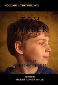 Cover image for The Tom Barber Trilogy: Volume I: Uncle Stephen, the Retreat, and Young Tom