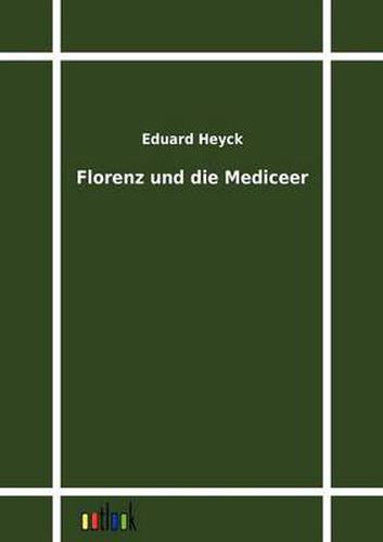 Cover image for Florenz und die Mediceer