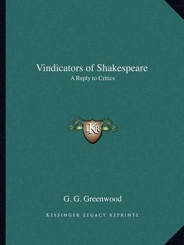 Cover image for Vindicators of Shakespeare: A Reply to Critics