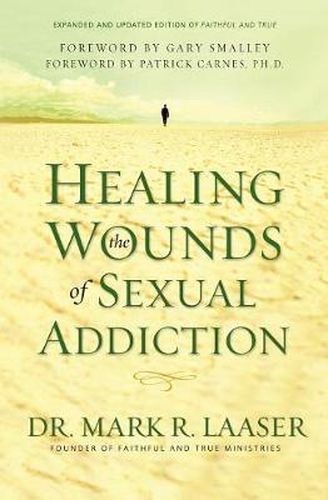 Cover image for Healing the Wounds of Sexual Addiction