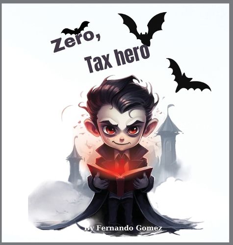 Cover image for Zero, The Tax hero