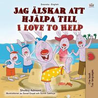 Cover image for I Love to Help (Swedish English Bilingual Children's Book)