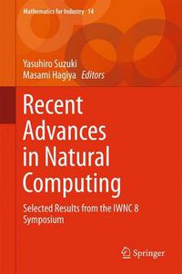 Cover image for Recent Advances in Natural Computing: Selected Results from the IWNC 8 Symposium