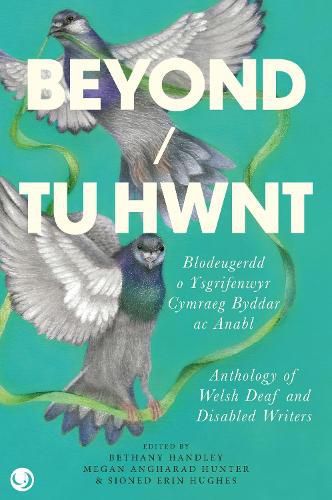 Cover image for Beyond / Tu Hwnt - anthology of Welsh Deaf and Disabled Writers