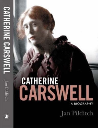 Cover image for Catherine Carswell: A Biography