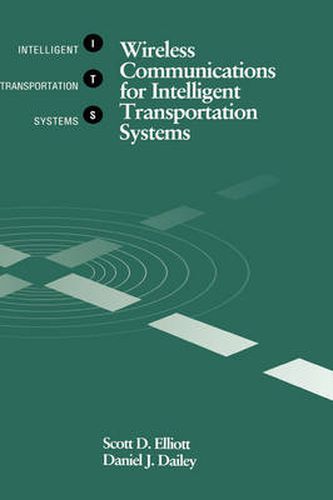 Wireless Communications for Intelligent Transportation Systems