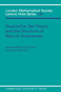 Cover image for Descriptive Set Theory and the Structure of Sets of Uniqueness