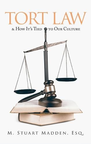 Tort Law and How It's Tied to Our Culture