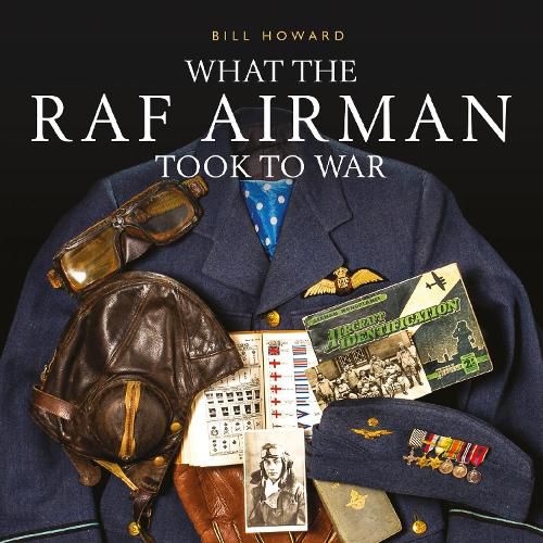 Cover image for What the RAF Airman Took to War