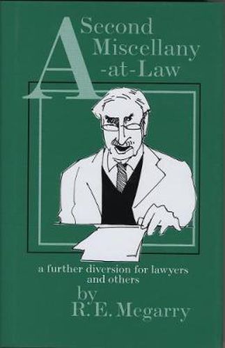 Cover image for A Second Miscellany-at-Law: a further diversion for Lawyers and others