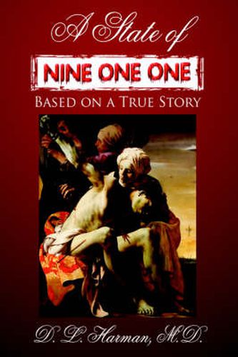 Cover image for A State of Nine One One: Based on a True Story