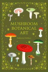 Cover image for Mushroom Botanical Art