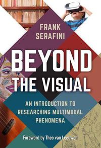 Cover image for Beyond the Visual: An Introduction to Researching Multimodal Phenomena