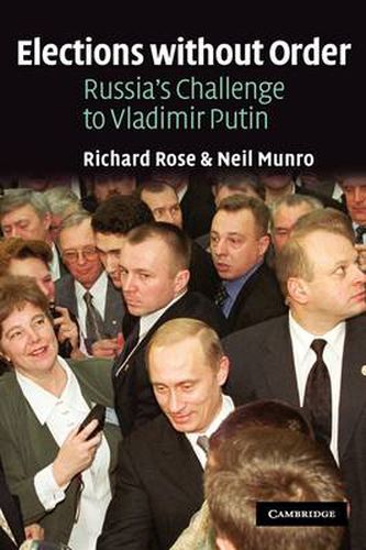 Cover image for Elections without Order: Russia's Challenge to Vladimir Putin