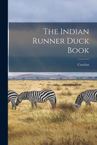 The Indian Runner Duck Book