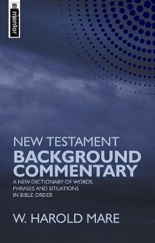 Cover image for New Testament Background Commentary: A New Dictionary of Words, Phrases and Situations in Bible Order