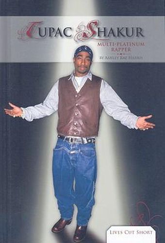 Cover image for Tupac Shakur: Multi-Platinum Rapper: Multi-Platinum Rapper