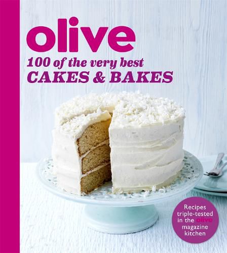 Cover image for Olive: 100 of the Very Best Cakes and Bakes