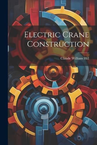Cover image for Electric Crane Construction