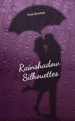 Cover image for Rainshadow Silhouettes