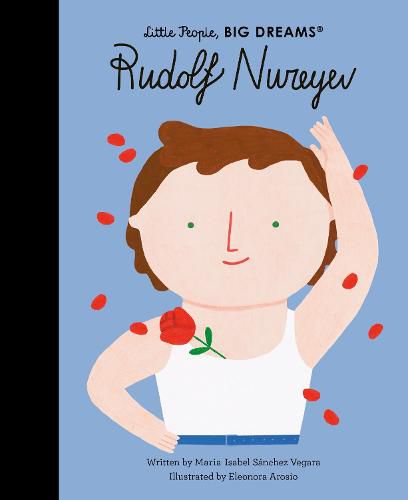 Rudolf Nureyev (Little People, Big Dreams) 