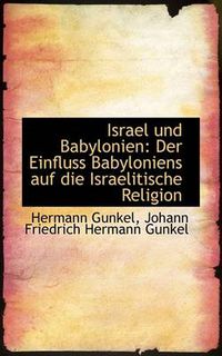 Cover image for Israel Und Babylonien